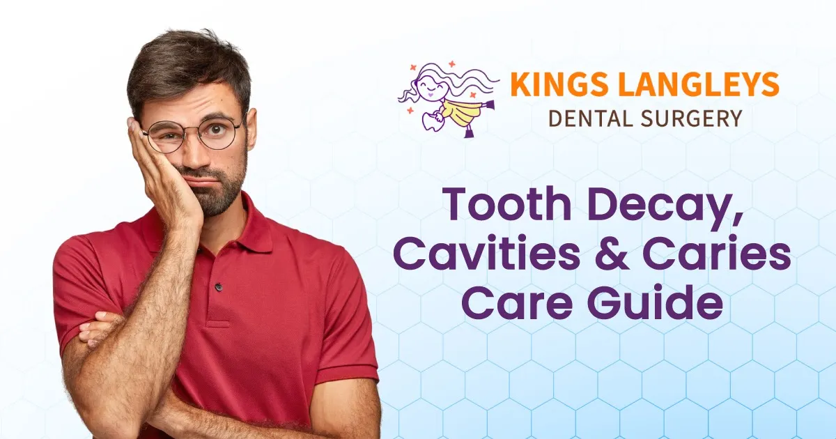 Tooth Decay, Cavities & Caries: A Simple and Detailed Guide