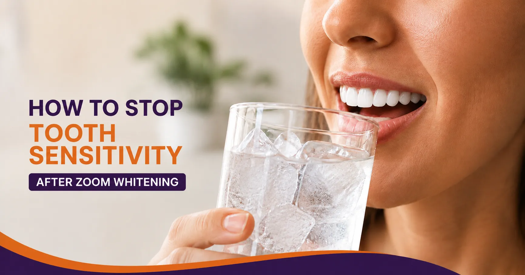 How to Stop Tooth Sensitivity After Zoom Whitening