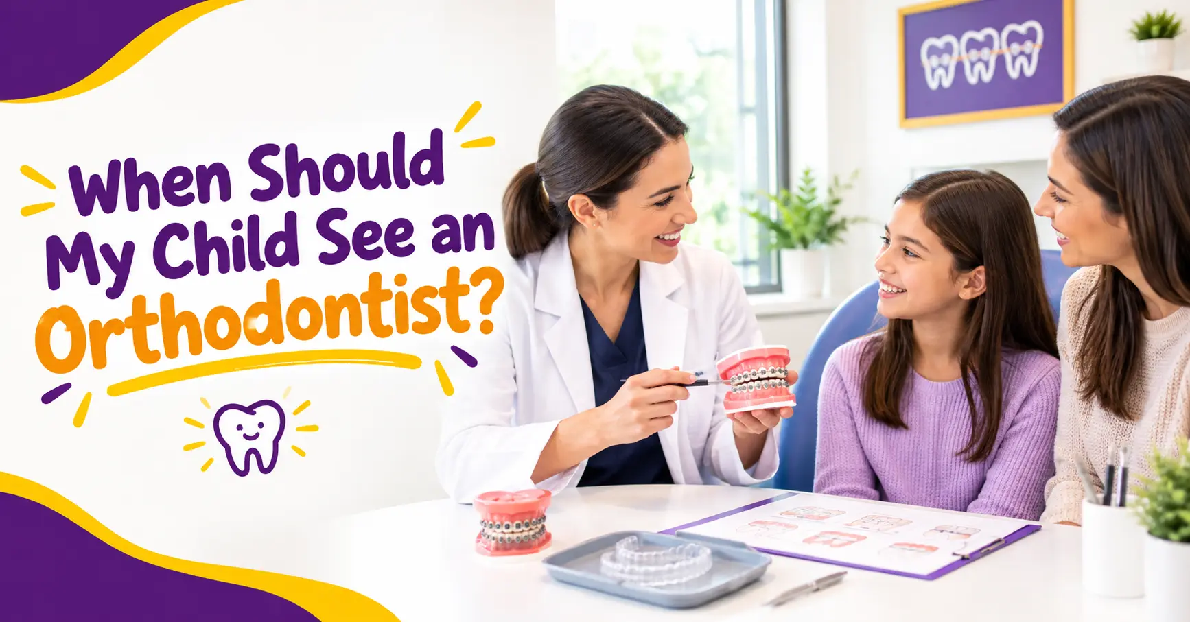 When Should My Child See an Orthodontist?